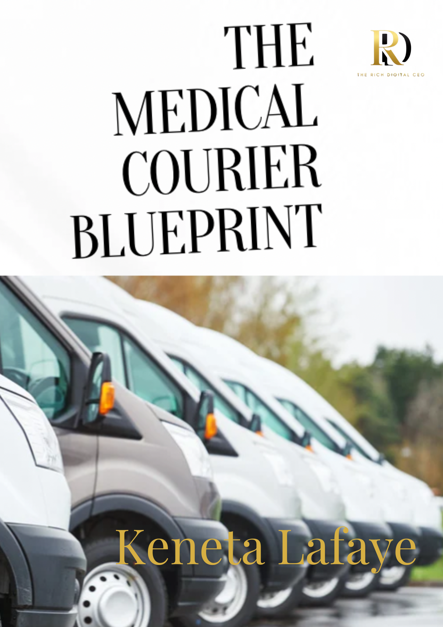 The Medical Courier Blueprint